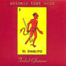 CD / Animals That Swim / Faded Glamour