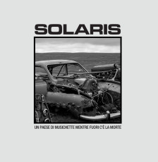 CD / Solaris / Un Paese Di Musichette Mentre Fuori Ce La Morte