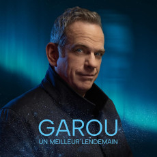 CD / Garou / Un Meilleur Lendemain