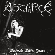 CD / Astarte / Doomed Dark Years CD / Astarte / Doomed Dark Years