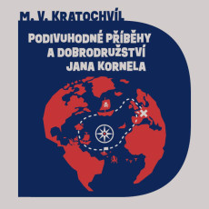 CD / Kratochvíl Miloš / Podivuhodné příběhy Jana Kornela / MP3 CD / Kratochvíl Miloš / Podivuhodné příběhy Jana Kornela / MP3