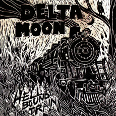 CD / Delta Moon / Hellbound Train