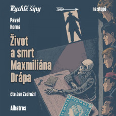 CD / Foglar Jaroslav,Horna P. / Život a smrt Maxmiliána Drápa / MP3 CD / Foglar Jaroslav,Horna P. / Život a smrt Maxmiliána Drápa / MP3