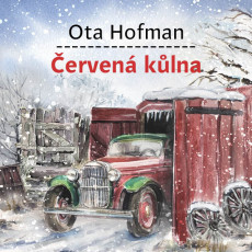 CD / Hofman Ota / Červená kůlna / Bumbálek Michal / MP3 CD / Hofman Ota / Červená kůlna / Bumbálek Michal / MP3