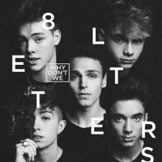 CD / Why Don't We / 8 Letters