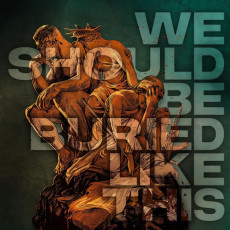 LP / Bloodred Hourglass / We Should Be Buried like This / Orange / Viny