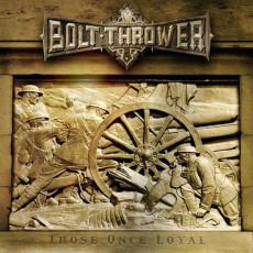LP / Bolt Thrower / Those Once Loyal / Vinyl