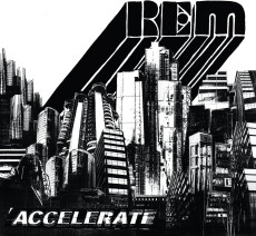 CD / R.E.M. / Accelerate CD / R.E.M. / Accelerate