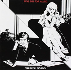 CD / Evig din For Alltid / Snakkes I Morgen