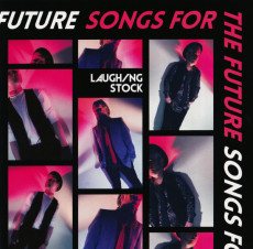 CD / Laughing Stock / Songs For The Future