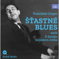 CD / Cinger Franti�ek / �tastn� blues aneb Z den�ku Jaroslava Je�ka