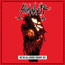 LP / Shewolff / We're All Gonna Fuking Die / Vinyl