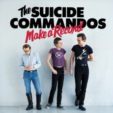 CD / Suicide Commandos / Make A Record