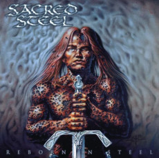 CD / Sacred Steel / Reborn In Steel