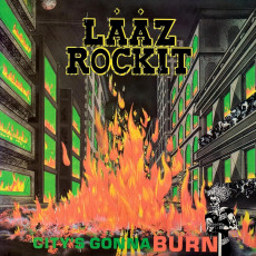 CD / Laaz Rockit / City's Gonna Burn