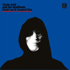 LP / Uncle Acid & Deadbeats / Don't Let It Control You / 7" / Vinyl