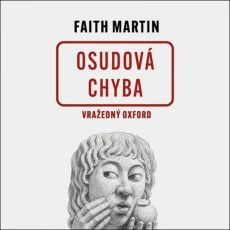 CD / Faith Martin / Osudov� chyba-2.d�l s�rie Vra�edn� Oxford / MP3
