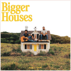 LP / Dan+Shay / Bigger House / Vinyl