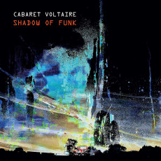LP / Cabaret Voltaire / Sahdow of Funk / Vinyl / EP