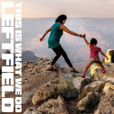 CD / Leftfield / This Is What We Do