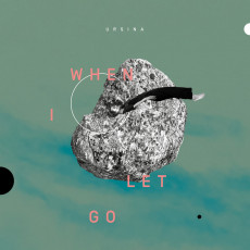 CD / Ursina / When I Let Go