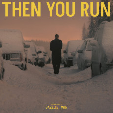 LP / OST / Then You Run / Gazelle Twin / Vinyl