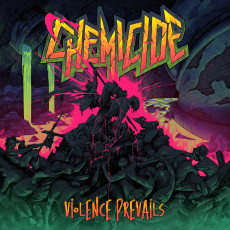 CD / Chemicide / Violence Prevails