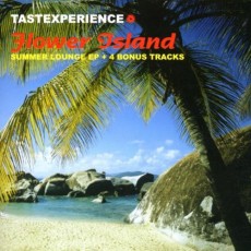 CD / Tastexperience / Flower Island