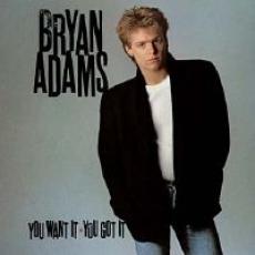 CD / Adams Bryan / You Want It,You Got It