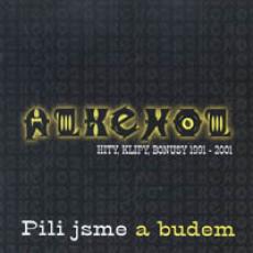 CD / Alkehol / Pili jsme a budem / Hity,klipy,bonusy 1991-2001