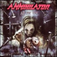 CD / Annihilator / All For You
