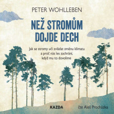 CD / Wohlleben Peter / Ne stromm dojde dech