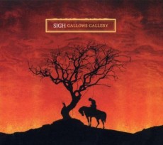 CD / Sigh / Gallows Gallery