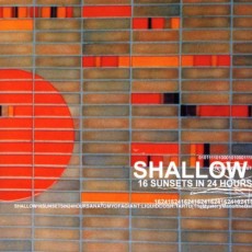 CD / Shalow / 16 Sunsets In 24 Hour