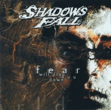 CD / Shadows Fall / Fear Will Drag You Down