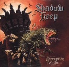 CD / Shadow Keep / Corruption Within