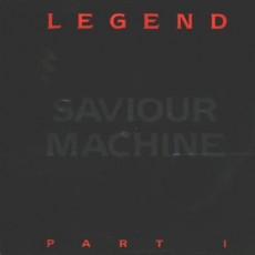 CD / Saviour Machine / Legend Part 1