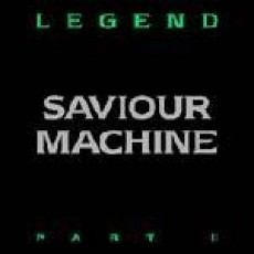 CD / Saviour Machine / Legend Part 2