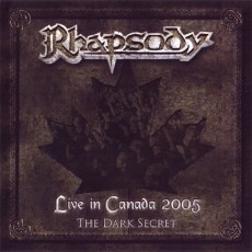 CD / Rhapsody / Live In Canada 2005 / Dark Secret