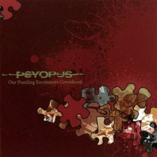 CD / Psyopus / Our Puzzling Encounters Considered