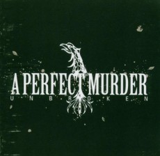 CD / Perfect Murder / Unbroken