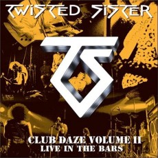 2LP / Twisted Sister / Club Daze Vol.2 / Live In The Bars / Vinyl / 2LP