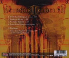 CD / Circle II Circle / Every Last Thing / CDS