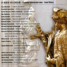 CD / Various / O Rex Gloriae / Prask katedrln sbor