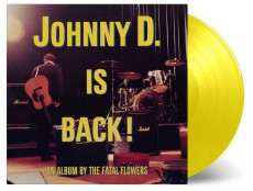 LP / Fatal Flowers / Johnny D.is Back! / Coloured / Vinyl