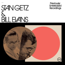 LP / Getz Stan & Bill Evans / Previously Unreleased Record... / Vinyl
