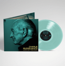 LP / Musselwhite Charlie / Look Out Highway / Green / Vinyl