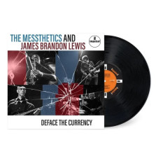 LP / Messthetics & James Brandon Lewis / Deface The Currency / Vinyl