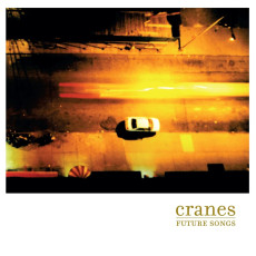 LP / CRANES / Future Songs / Yellow / Vinyl