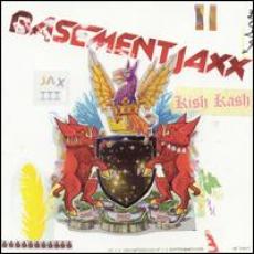 CD / Basement Jaxx / Kish Kash